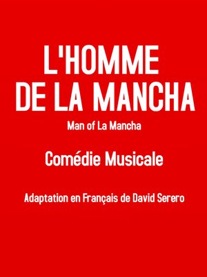 cover image of L'Homme De La Mancha (Livret Comédie Musicale Man of La Mancha)